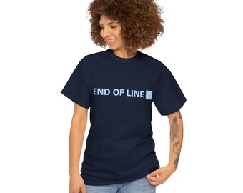 Tron inspired End of Line - Men Women Heavy Cotton Classic Retro Tee Shirt, Tshirt Multiple Colors