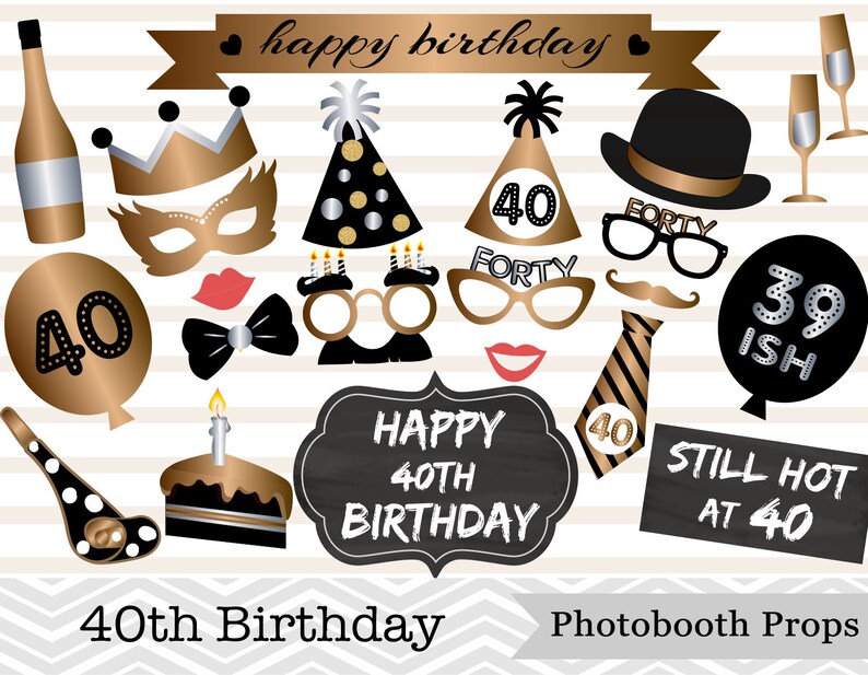 Printable 40th Birthday Photo Booth Props, Happy 40th Birthday Photo ...