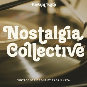 Nostalgia Collective - Carattere Retro Serif, Carattere Elegante, Carattere Canva, Carattere Moderno, Carattere Boho, Carattere Logo, Carattere Groovy, Carattere Silhouette