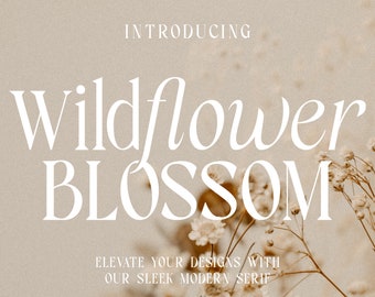 Wildflower Blossom - Retro Serif Font, Elegant Font, Canva Font, Modern Font, Boho Font, Logo Font, Groovy Font, Silhouette Font