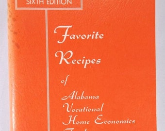 1980 Favorite Recipes Alabama Vocational Home Economics Teachers Cookbook 6th ed