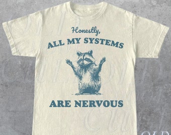 Honestly All My Systems Are Nervous Vintage T Shirt, Retro 90s Raccoon Shirt, Oversized Trash Panda Tee, Funny Unisex Adult T Shirt