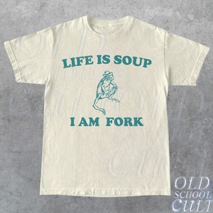 Life Is Soup I Am Fork Frog Graphic T Shirt, Unisex Funny Retro Shirt, Funny Frog Meme Tee, Vintage Style Relaxed Cotton Shirt, Frog Lovers