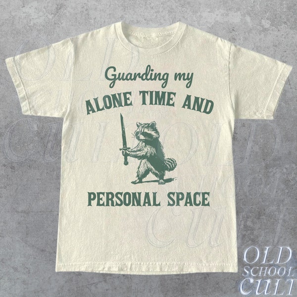 Guarding My Alone Time And Personal Space Retro T-Shirt, Funny Raccoon Lovers T-shirt, Trash Panda Shirt, Vintage 90s Gag Unisex Shirt