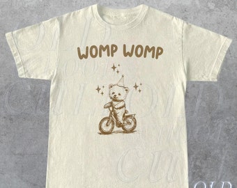 Womp Womp Grappig Retro Shirt, Unisex Meme Bear T Shirt, Funny Gag T Shirt, Grafisch Shirt, Relaxed Cotton Adult Tee, Dwaze cadeaus voor vrienden