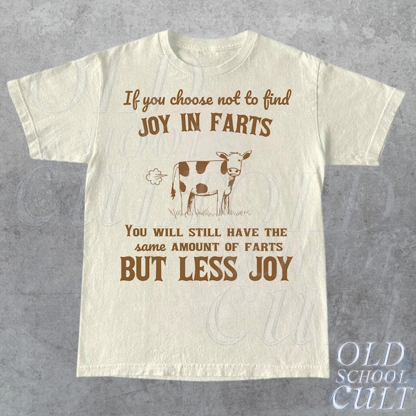 Joy In Farts Funny Graphic T-Shirt, Retro 90s Unisex Adult T Shirt, Vintage Lactose T Shirt, Nostalgia Funny Saying T Shirt,Tees For Friends