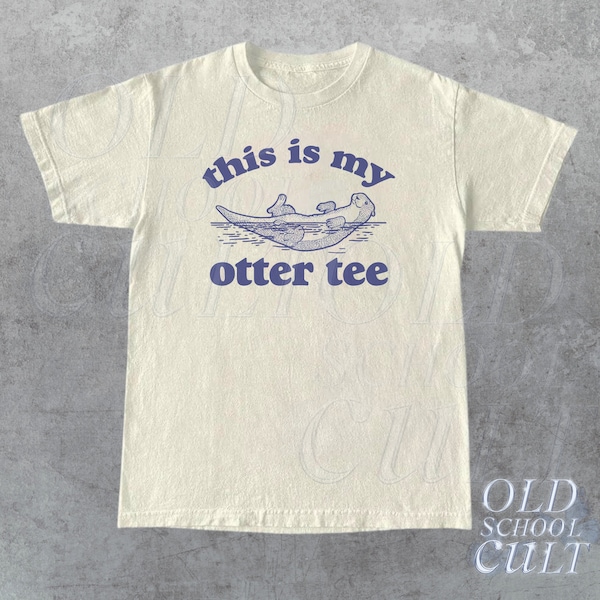 This Is My Otter Tee, Vintage Otter Graphic T Shirt, Funny Nature T Shirt, Retro 90s Graphic Shirt, Relaxed Unisex Adult T-Shirt, Otter Gift