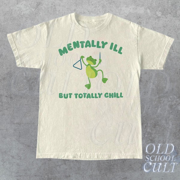 Mentally Ill But Totally Chill Graphic T-Shirt, Retro Unisex Adult T Shirt, Vintage Cat Shirt, Nostalgia T Shirt, Relaxed Cotton, Funny Cat