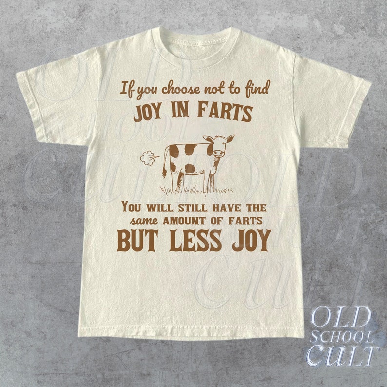 Joy In Farts Funny Graphic T-Shirt, Retro 90s Unisex Adult T Shirt, Vintage Lactose T Shirt, Nostalgia Funny Saying T Shirt,Tees For Friends Sand