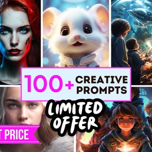 May include: A collage of images featuring a variety of characters and scenes. The text "100+ CREATIVE PROMPTS LIMITED OFFER BEST PRICE" is displayed in a pink banner.