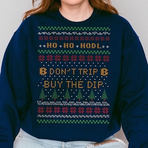 Buy The Dip Bitcoin Art Sweatshirt: Funny Crypto Christmas Ugly Jumper
