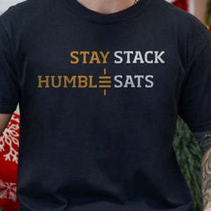 Stay Humble Stack Sats Unisex Comfort Colors®  Bitcoin T shirt | Satoshi T-Shirt for Bitcoin Enthusiast| Blockchain Gift for Crypto investor