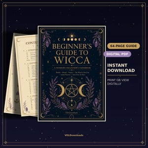 May include: A 64-page digital PDF guide titled Beginner's Guide to Wicca: A Modern Beginner's Handbook. The dark blue cover features gold celestial symbols, a pentagram, and purple floral accents. An interior page shows a table of contents.