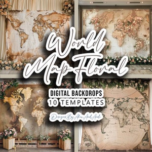 May include: A set of 10 digital backdrops featuring a vintage world map with floral accents. The backdrops are perfect for creating a unique and stylish backdrop for photoshoots, events, and more.  "World Map Floral" and "Designs By Alex And Andi" are written on the image.