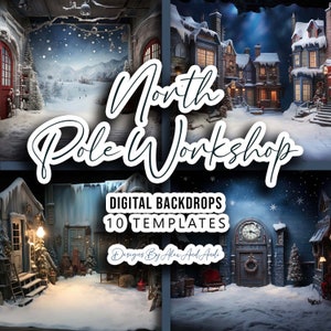 May include: A set of 10 digital backdrops featuring a snowy North Pole workshop scene. The backdrops include a variety of buildings, trees, and snow-covered ground. The text "North Pole Workshop" and "Digital Backdrops 10 Templates" is visible in the image. Designs by Alex and Andi.