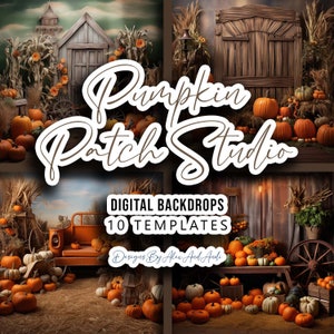 May include: A digital backdrop set featuring 10 different images of a rustic pumpkin patch scene. The images include a wooden barn, hay bales, pumpkins, and a vintage truck. The text "Pumpkin Patch Studio" and "Digital Backdrops 10 Templates" is displayed on the image.