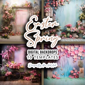 May include: A digital backdrop set featuring 10 different Easter spring themed designs. The designs include a pink door with flowers, a blue wall with flowers, a pink and blue wall with flowers, and a wooden floor with a wheelbarrow full of flowers. The text "Easter Spring" is written in a brown cursive font on top of the images. The text "Digital Backdrops 10 Templates" is written in a white font below the images. The text "Designs By Alex And Andi" is written in a white font below the text "Digital Backdrops 10 Templates".
