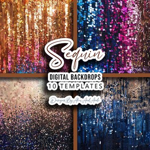 May include: A digital backdrop set featuring 10 different sequin patterns. The patterns include gold, pink, blue, and black sequins. The text "Sequin Digital Backdrops 10 Templates Designs By Alex And Andi" is displayed on the image.