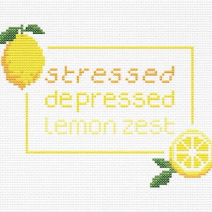 Könnte beinhalten: Ein Kreuzstich-Design mit zwei Zitronen und dem Text "stressed depressed lemon zest" in einem gelben Rechteck.