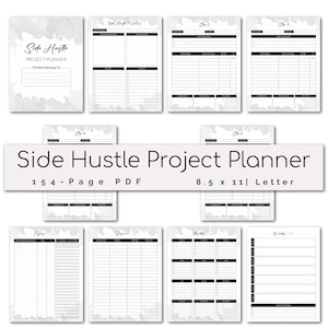 May include: A 154-page PDF Side Hustle Project Planner, 8.5 x 11 inches. The cover features the title in a script font with watercolor accents. Interior pages include sections for planning, expense tracking, and goal setting. The planner is designed to help organize side business projects.
