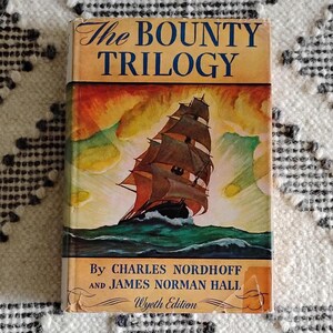 The Bounty Trilogy by Charles Nordhoff and James Norman Hall (Wyeth Edition)