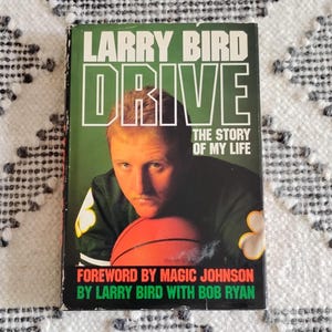 Drive: The Story of My Life by Larry Bird