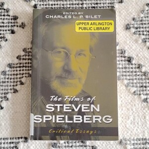 The Films of Steven Spielberg: Critical Essays, edited by Charles L.P. Silet (library discard)
