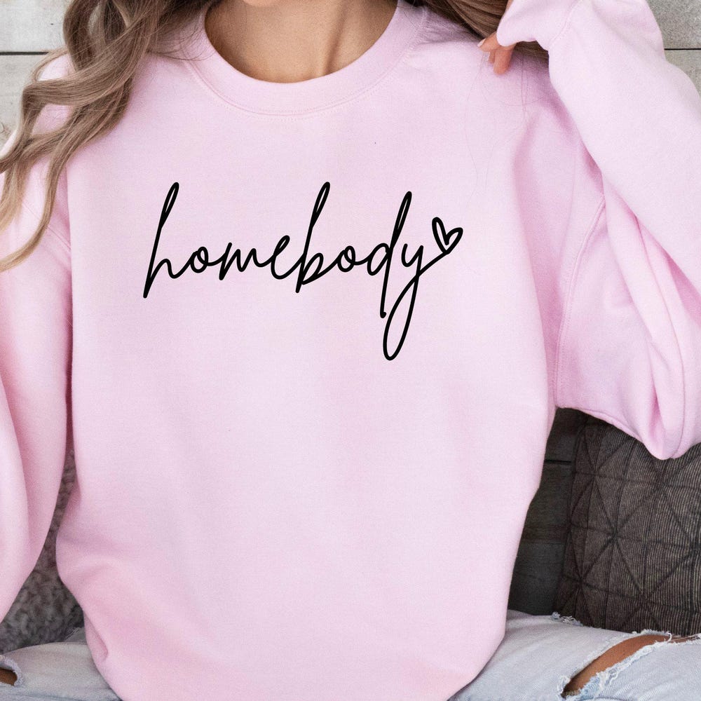 Homebody Sweatshirt, Cozy Sweatshirt, Graphic Sweatshirt, Homebody Hoodie, Cute Sweatshirt, Slouchy Sweatshirt, Trendy Sweatshirt Livingtee