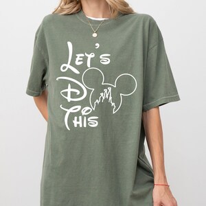 Disney Vacation Shirt, Disney Let&#39;s Do This Shirt, Disney Gifts, Disneyworld Shirts, Disneyland Shirt, Disney Trip 2025, Disney Family