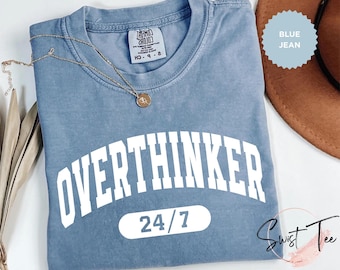 Camiseta Comfort Colors® para personas que piensan demasiado, divertida, para la ansiedad, para la salud mental y para quienes piensan demasiado.