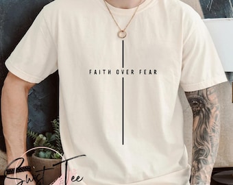 Shirt geloof over angst, christelijk T-shirt voor vrouwen, christelijk T-shirts, christelijk shirt, christelijke t-shirts, christelijke shirts voor vrouwen