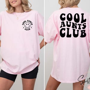 Comfort Colors® Cool Aunts Club Shirt, Mothers Day Gift For Auntie, Cute Aunt Birthday Gift, Sister Gifts, Funny Aunt Announcement Gift