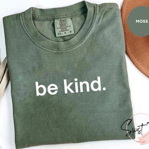 Comfort Colors® Niedliches Be Kind Shirt, Lehrer Freundlichkeit Shirt, Wählen Sie Freundlichkeit Shirt, Back to School Shirt, Grundschullehrer Shirt