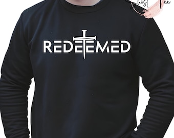 Redeemed Sweatshirt, Redeemed Hoodie, Christian Sweatshirts, Christian Hoodie, Faith Sweatshirt Gift for Her, Pray Hoodie and Sweater