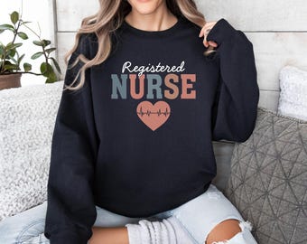 Registered Nurse Sweatshirt, RN Sweatshirt, Nurse Crewneck, RN Crewnecks, Nurse Gift, Nursing Student Gift, Nurses Hoodie, Registered Nurse