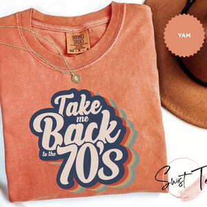 Take Me Back To The 70&#39;s Shirt, Birthday Shirt, 70s Shirt, Vintage Tee, Retro Shirt, Vintage 1970s Shirt, Hippie Shirt, Funny Shirt