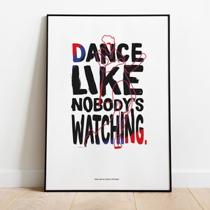 dance like nobody&#39;s watching poster, a2, printable, digital, typography, introvert