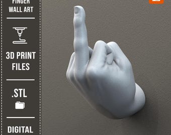 Middle Finger STL Files, Wall Sculpture 3D Printable Model, 3D Print File Wall Decor, Middle Finger Hand Sculpture STL