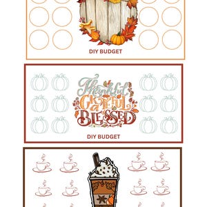 May include: Three printable DIY budget trackers with fall themes. The first tracker features a wooden sign with fall leaves and pumpkins. The second tracker features a pumpkin and the text "Thankful Grateful Blessed". The third tracker features a fall-themed coffee drink.