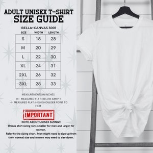 May include: A size chart for unisex t-shirts, showing width and length measurements in inches for sizes S through 3XL. The chart is titled "Adult Unisex T-Shirt Size Guide" and includes the brand name "Bella+Canvas 3001".