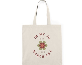 In My Jo March Era Cotton Canvas Tote Bag – Literary Feminist Gift