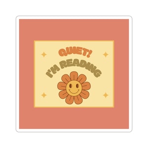 Retro Vibes: &#39;Quiet! I&#39;m Reading&#39; Sticker - Ein Must-Have für Buchliebhaber & Bibliophile