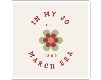 In My Jo March Era Sticker: Literary Feminist Gift