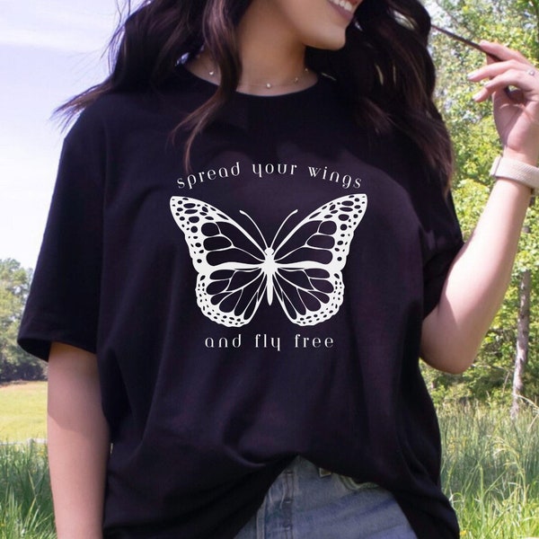 Spread Your Wings and Fly Free Shirt Butterfly Shirt Positive message Shirt Vintage Vibe Shirt Butterfly Tshirt Butterfly Shirt Girls