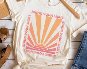 Shine Your Light T-shirt: Unisex Christian Tee