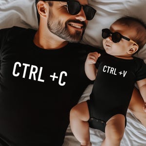 Father and Baby Matching Shirts, Copy Paste Shirt, Ctrl C Ctrl V T Shirt, Matching Family Shirt, funny daddy and me shirt, Gift for dad,3627