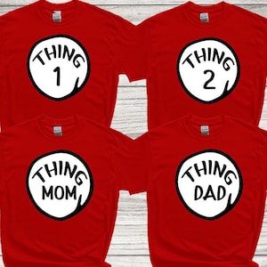 Thing Mom Tshirt, Thing Dad Tshirt, Thing 1 Thing 2 Tshirt, Family Matching Tee, Funny Thing Tshirt, Kids Shirt, Its a Family Thing Tee, 348