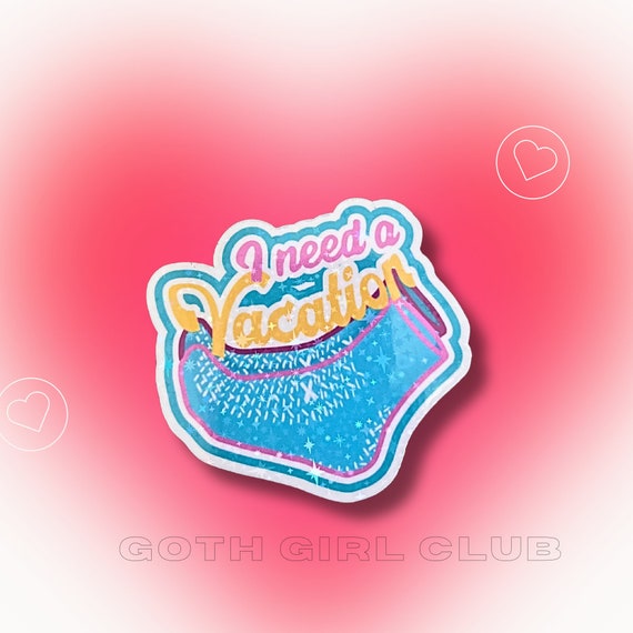 I Need a Vacation sticker- Funny, Humor, Ironic Sticker- Grippy Sock with blue, yellow, and pink