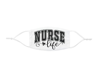 Nurse Life Face Mask | Breathable Polyester Blend, Adjustable Straps