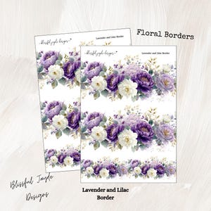 Pode incluir: Duas folhas de autocolantes de borda floral com ilustrações em aquarela de peônias roxas, rosas brancas e folhagem verde. O texto "Lavender and Lilac Border" e "Blissful Jayde Designs" são impressos nas folhas. As palavras "Floral Borders" também são visíveis.